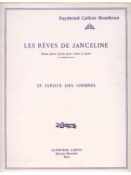 Raymond Gallois Montbrun: Les Rêves De Janceline: Le Jardin des Ombres