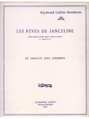 Raymond Gallois Montbrun: Les Rêves De Janceline: Le Jardin des Ombres