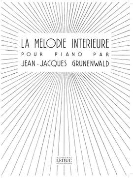 Jean-Jacques Grunenwald: Melodie Interieure
