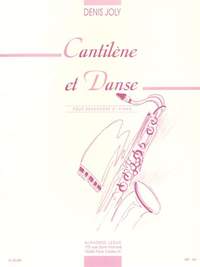 Denis Joly: Cantilene et Danse pour Saxophone et Piano