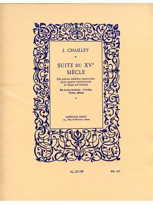 Jacques Chailley: Suite du XVe Siecle