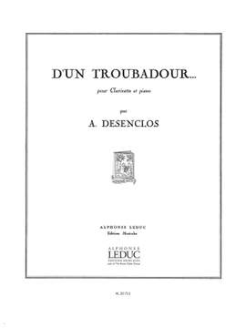 Alfred Desenclos: D'Un Troubadour