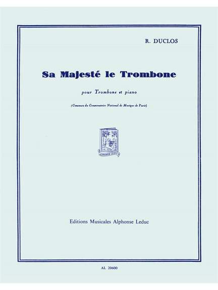 Duclos: Sa Majeste Le Trombone