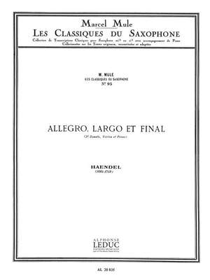 Georg Friedrich Händel: Allegro Largo et Final