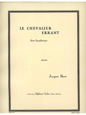 Jacques Ibert: Le Chevalier errant, Epopée chorégraphique