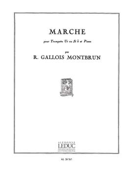 Raymond Gallois Montbrun: Raymond Gallois-Montbrun: Marche