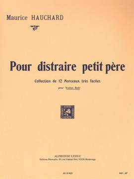 Maurice Hauchard: Pour Distraire Petit Pere