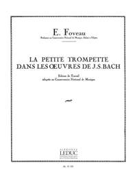 Eugene Foveau: La Petite Trompette dans les Oeuvres de J.S.Bach
