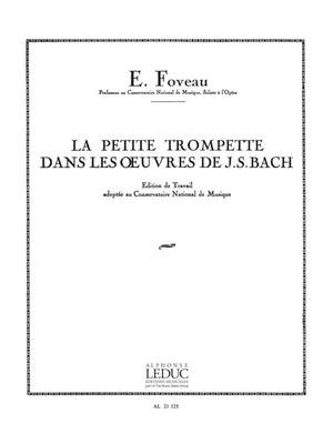 Eugene Foveau: La Petite Trompette dans les Oeuvres de J.S.Bach
