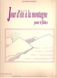 Eugène Bozza: Jour d'été à la montagne pour 4 flûtes