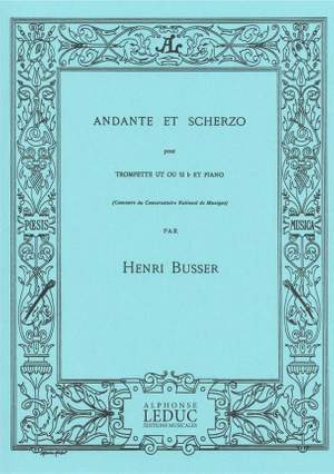 Henri Büsser: Andante et Scherzo, Op. 44 pour trompette et piano