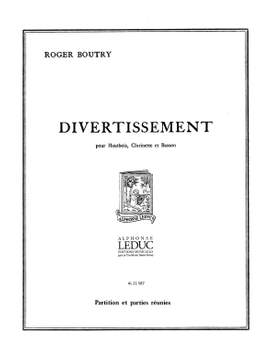 Roger Boutry: Roger Boutry: Divertissement en 3 Mouvements