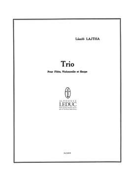 Laszlo Lajtha: Laszlo Lajtha: Trio No.1, Op.22
