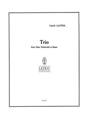 Laszlo Lajtha: Laszlo Lajtha: Trio No.1, Op.22