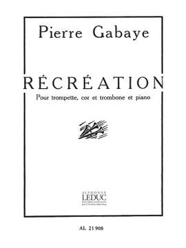 Pierre Gabaye: Recreation
