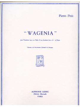 Pierre Petit: Pierre Petit: Wagenia