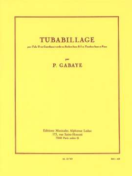Pierre Gabaye: Tubabillage
