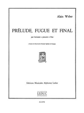 A. Weber: Prélude, Fugue et Finale