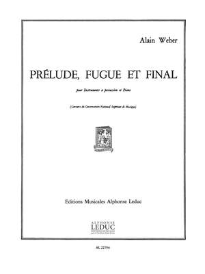 A. Weber: Prélude, Fugue et Finale