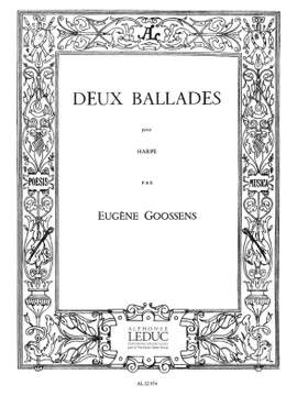 Eugene Goossens: Two Ballades (Harp Solo)