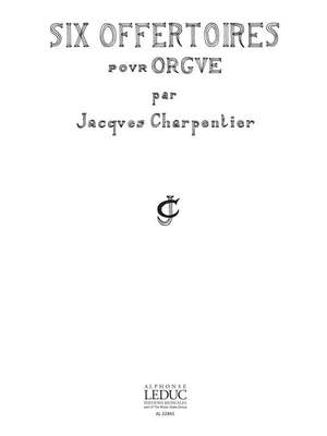 Jacques Charpentier: 6 Offertoires