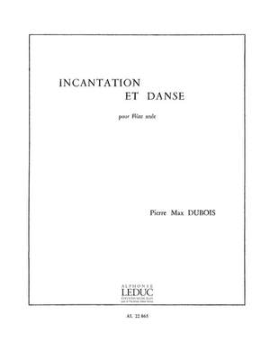 Pierre-Max Dubois: Incantation et Danse