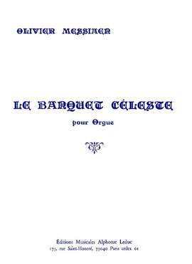 Olivier Messiaen: Le Banquet céleste