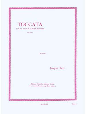 Jacques Ibert: Toccata Sur Le Nom d'Albert Roussel