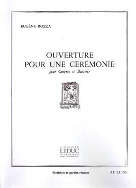 Eugène Bozza: Ouverture pour une Cérémonie