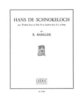Robert Bariller: Robert Bariller: Hans de Schnokeloch