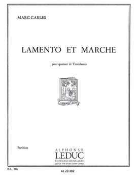 Marc Carles: Marc Carles: Lamento et Marche