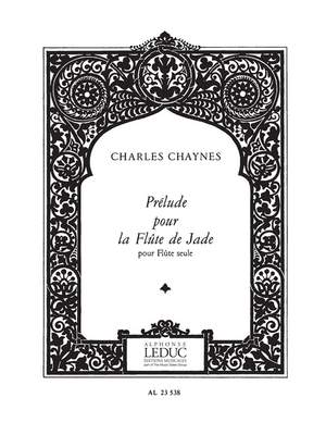 Charles Chaynes: Prelude Pour La Flute De Jade