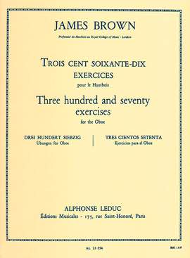 James Brown: Three Hundred And Seventy Exercices For The Oboe