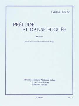 Litaize: Prelude Et Danse Fuguee