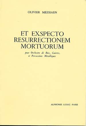 Olivier Messiaen: Et Exspecto Resurrectionem Mortuorum