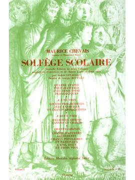 Maurice Chevais: Maurice Chevais: Solfege scolaire Vol.1