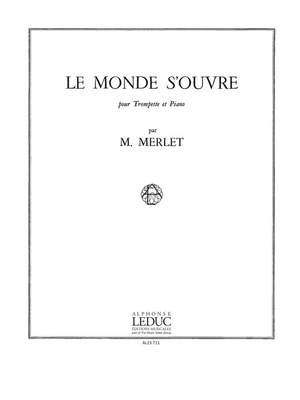 Michel Merlet: Le Monde s'ouvre Op.12