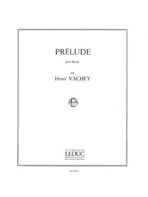 Henri Vachey: Prélude