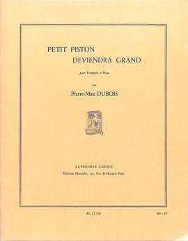 Pierre-Max Dubois: Petit Piston Deviendra Grand