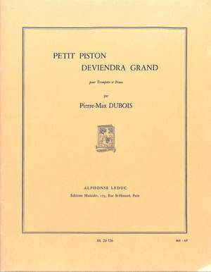 Pierre-Max Dubois: Petit Piston Deviendra Grand