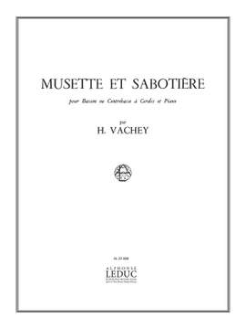 Henri Vachey: Musette et Sabotière
