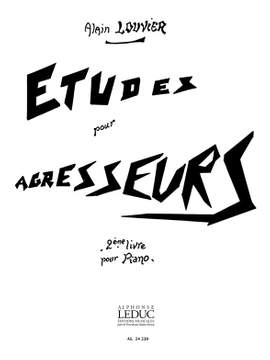 Alain Louvier: Alain Louvier: Etudes pour Agresseurs Vol.2