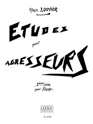 Alain Louvier: Alain Louvier: Etudes pour Agresseurs Vol.2