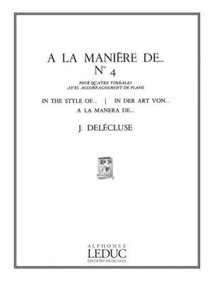 Jacques Delécluse: A La Maniere De N04