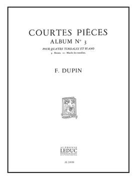François Dupin: François Dupin: Courtes Pieces Vol.3