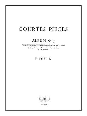 François Dupin: François Dupin: Courtes Pieces Vol.5