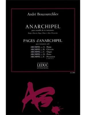 André Boucourechliev: Andre Boucourechliev: Anarchipel
