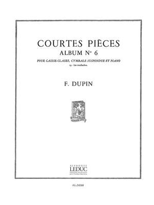 François Dupin: François Dupin: Courtes Pieces Vol.6