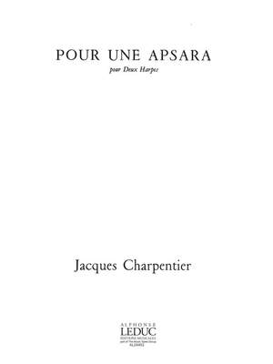 Jacques Charpentier: Pour Une Apsara