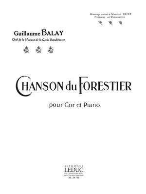 Guillaume Balay: Chanson Du Forestier
